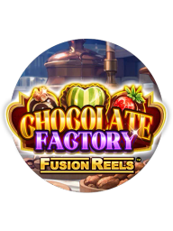 Chocolate Factory Fusion Reels