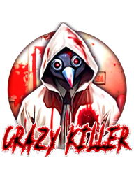 Crazy Killer