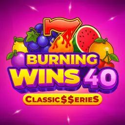 Burning Wins 40: Classic$$erieS