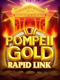 Pompeii Gold: Rapid Link