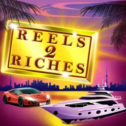 Reels 2 Riches