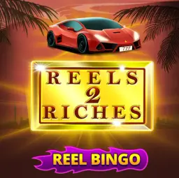 Reels 2 Riches + Reel Bingo
