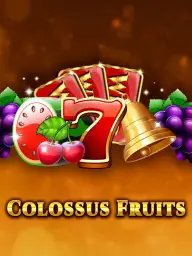 Colossus Fruits