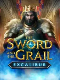 The Sword and the Grail Excalibur