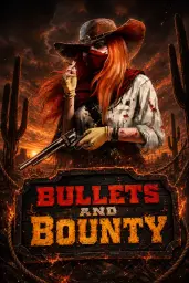 Bullets and Bounty
