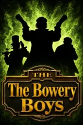The Bowery Boys