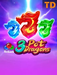 3 Pot Dragons
