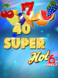 40 Super Hot 6 Reels