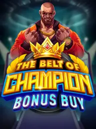 The Belt Of Champion Bonus Buy